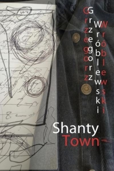 Cover for Grzegorz Wróblewski · Shanty Town (Paperback Book) (2022)