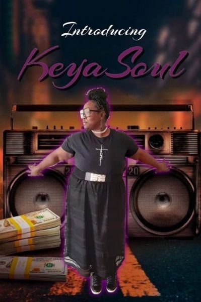 Cover for Keya Soul · Introducing KeyaSoul (Paperback Book) (2021)