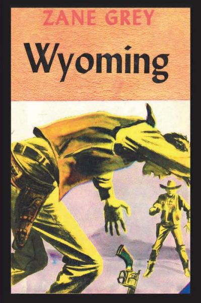 Cover for Zane Grey · Wyoming (Pocketbok) (2019)