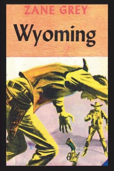 Cover for Zane Grey · Wyoming (Paperback Book) (2019)