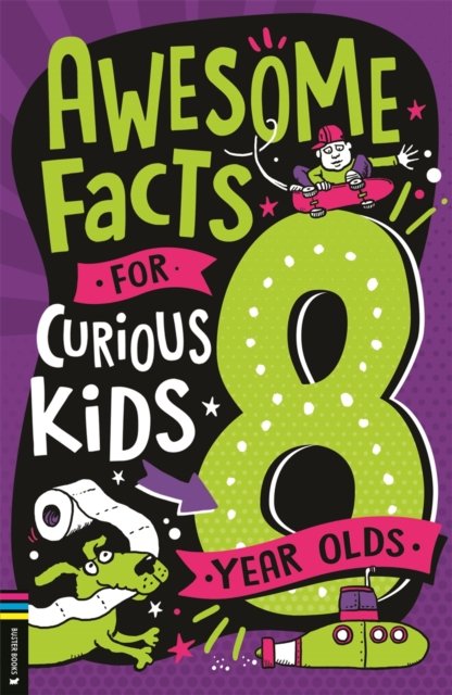Awesome Facts for Curious Kids: 8 Year Olds - Steve Martin - Böcker - Michael O'Mara Books Ltd - 9781780559278 - 16 mars 2023