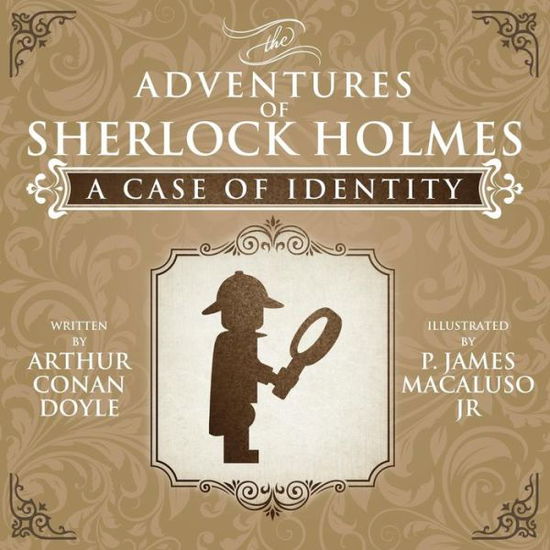 A Case of Identity - The Adventures of Sherlock Holmes Re-Imagined - P. James Macaluso - Books - MX Publishing - 9781780926278 - May 14, 2014