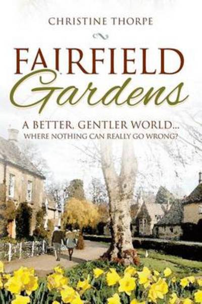 Cover for Christine Thorpe · Fairfield Gardens (Paperback Book) (2013)