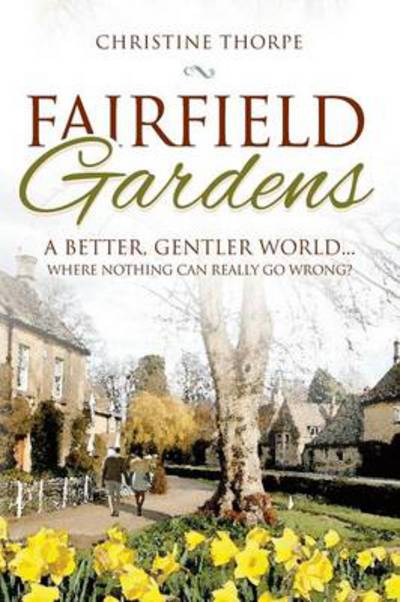 Fairfield Gardens - Christine Thorpe - Books - G2 Entertainment Ltd - 9781782810278 - March 20, 2013