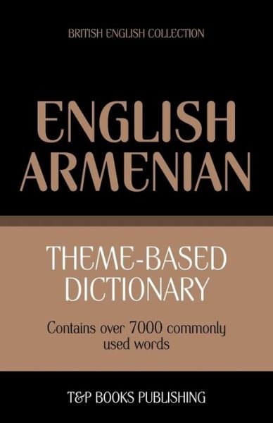Cover for Andrey Taranov · Theme-based Dictionary British English-armenian - 7000 Words (Paperback Book) (2013)