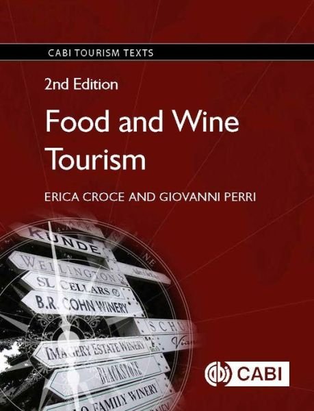 Cover for Croce, Erica (Meridies, Italy) · Food and Wine Tourism: Integrating Food, Travel and Terroir - CABI Tourism Texts (Pocketbok) (2017)