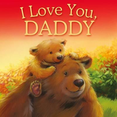 Cover for Igloo Books · I Love You, Daddy (Hardcover Book) (2018)