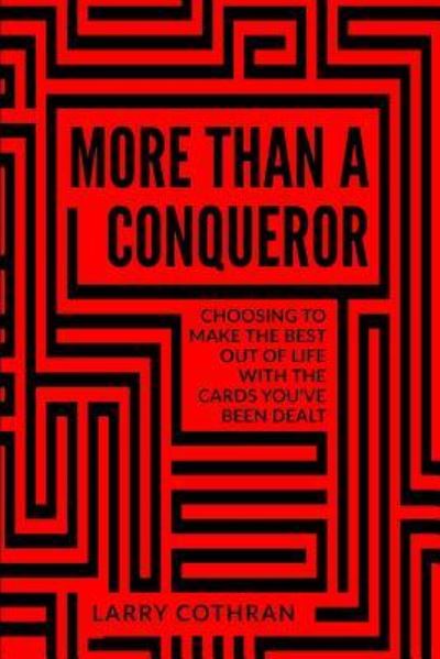 Cover for Larry Cothran · More Than A Conqueror (Paperback Book) (2018)