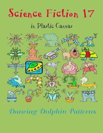 Cover for Dancing Dolphin Patterns · Science Fiction 17 (Paperback Book) (2019)