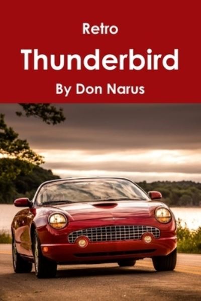 Cover for Don Narus · Retro Thunderbird (Pocketbok) (2019)