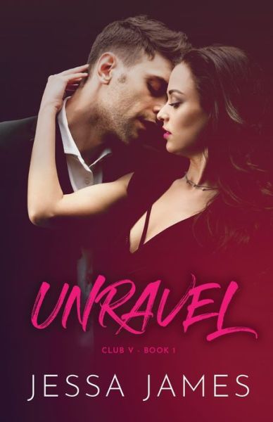 Cover for Jessa James · Unravel (Book) (2019)