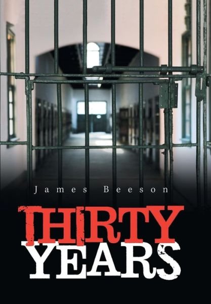 Cover for James Beeson · Thirty Years (Gebundenes Buch) (2019)