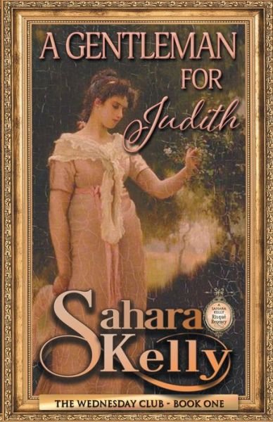 Cover for Sahara Kelly · A Gentleman for Judith (Paperback Bog) (2019)