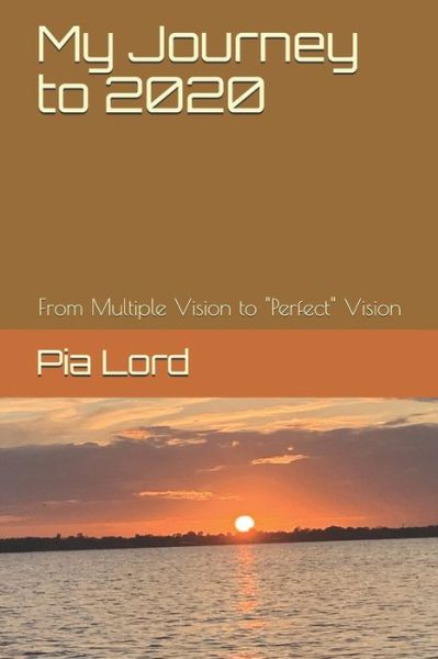 Cover for Pia Lord · My Journey to 2020 (Paperback Book) (2020)