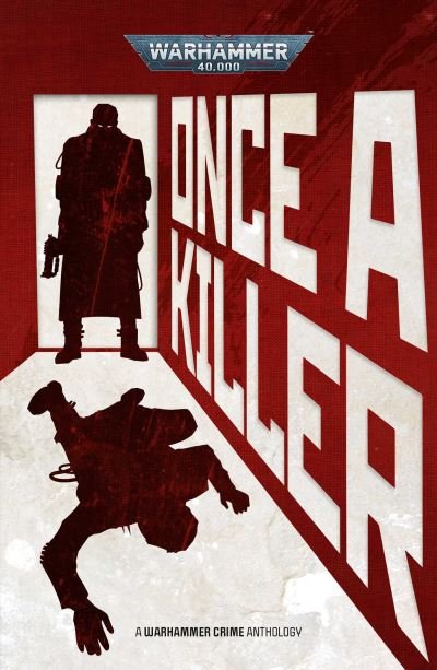Cover for Mike Brooks · Once A Killer - Warhammer 40,000 (Pocketbok) (2023)
