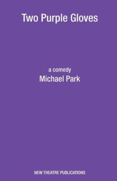 Cover for Michael Park · Two Purple Gloves (Taschenbuch) (2013)