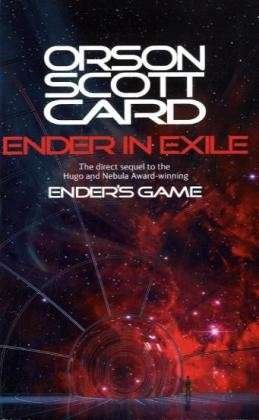 Cover for Orson Scott Card · Ender In Exile: Book 5 of the Ender Saga - Ender Saga (Paperback Bog) (2009)