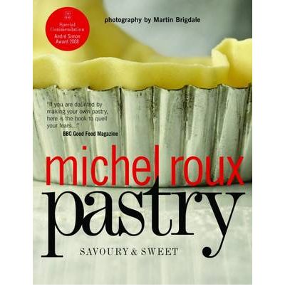 Cover for Roux, Michel, OBE · Pastry: Savoury and Sweet (Paperback Bog) (2010)