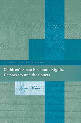 Cover for Aoife Nolan · Children’s Socio-Economic Rights, Democracy And The Courts - Human Rights Law in Perspective (Paperback Bog) (2014)