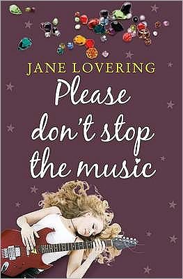 Please Don't Stop the Music - Jane Lovering - Kirjat - Choc Lit - 9781906931278 - torstai 3. helmikuuta 2011