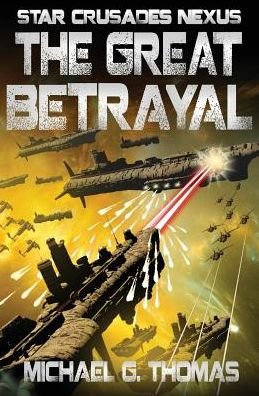 Cover for Michael G Thomas · The Great Betrayal (Taschenbuch) (2016)