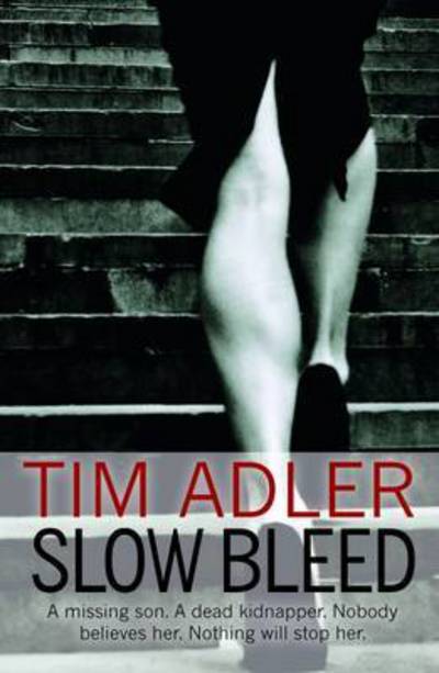 Cover for Tim Adler · Slow Bleed (Paperback Book) (2016)