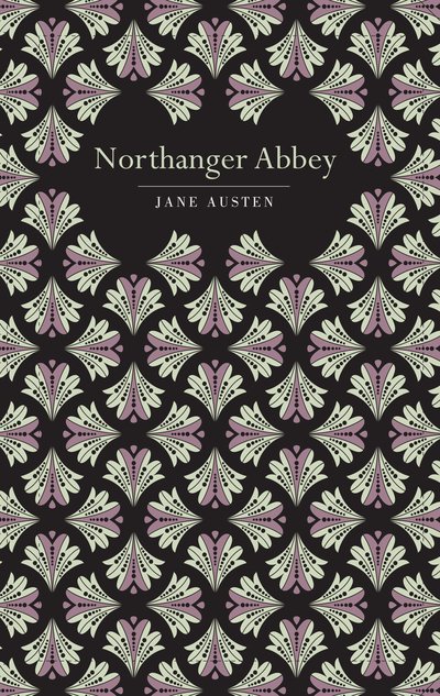 Cover for Jane Austen · Northanger Abbey - Chiltern Classic (Hardcover bog) (2019)
