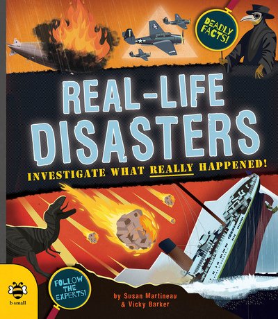 Cover for Susan Martineau · Real-life Disasters: Investigate What Really Happened! - Real Life (Paperback Book) (2020)