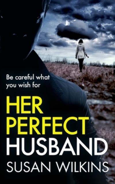 Cover for Susan Wilkins · Her Perfect Husband (Pocketbok) (2022)