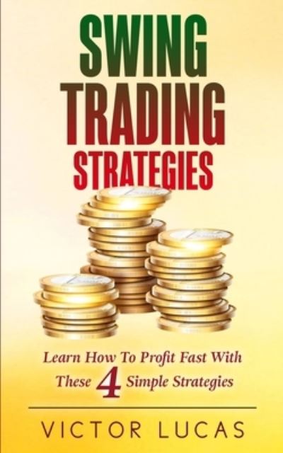 Cover for Victor Lucas · Swing Trading Strategies (Paperback Book) (2019)