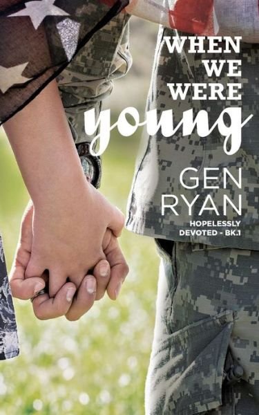 Cover for Gen Ryan · When We Were Young (Taschenbuch) (2017)