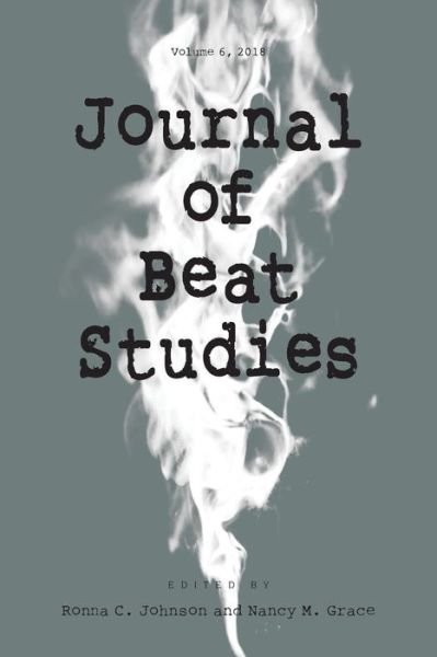 Cover for Ronna C Johnson · Journal of Beat Studies Vol 6 (Paperback Book) (2018)