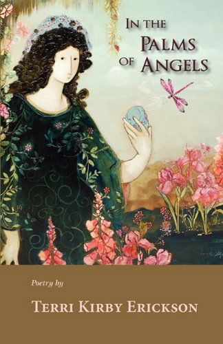 Cover for Terri Kirby Erickson · In the Palms of Angels (Paperback Book) (2011)