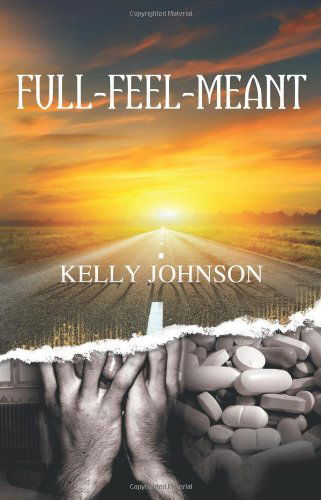 Cover for Kelly Johnson · Full-feel-meant (Paperback Book) (2012)