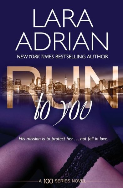 Cover for Lara Adrian · Run to You (Paperback Book) (2019)