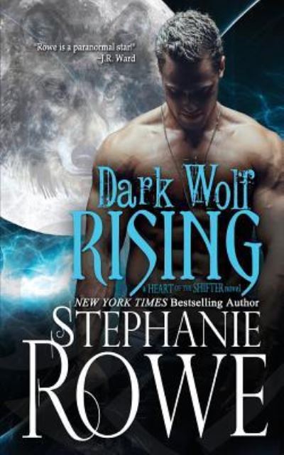 Cover for Stephanie Rowe · Dark Wolf Rising (Heart of the Shifter) (Taschenbuch) (2016)