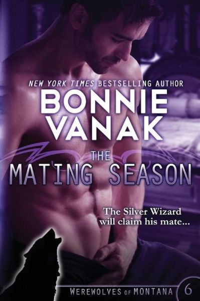 Cover for Bonnie Vanak · The Mating Season Werewolves of Montana Book 6 (Pocketbok) (2016)