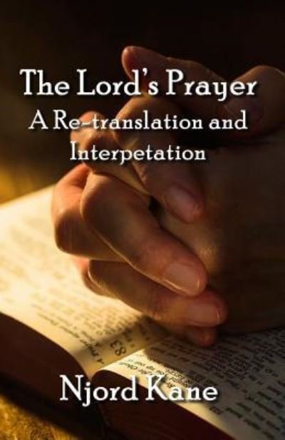 Cover for Njord Kane · The Lord's Prayer (Paperback Book) (2017)