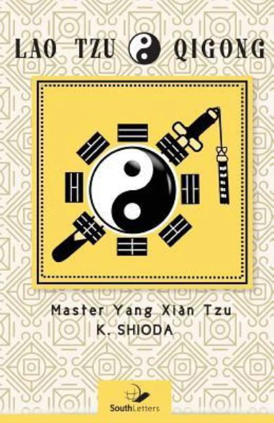 Cover for Kenichi Shioda · Lao Tzu Qigong (Paperback Book) (2016)