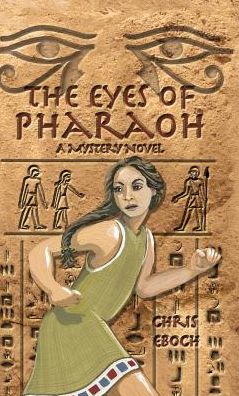 Cover for Chris Eboch · Eyes of Pharaoh (Hardcover Book) (2017)