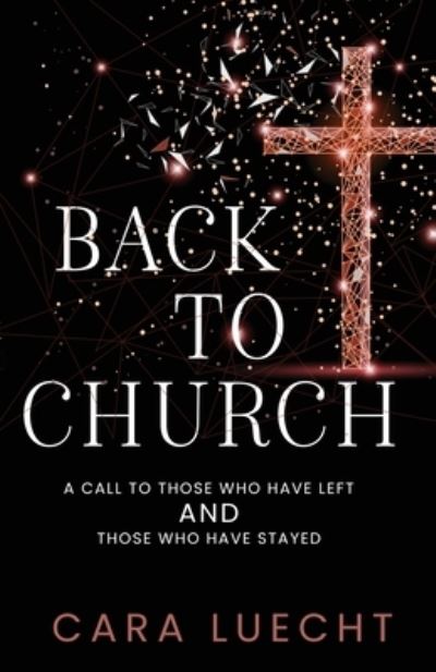 Cover for Cara Luecht · Back to Church (Book) (2022)