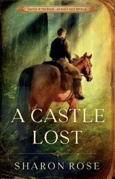 Cover for Sharon Rose · A Castle Lost (Pocketbok) (2021)