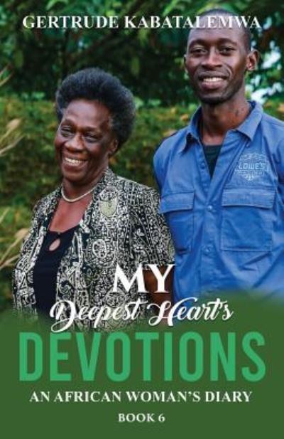 Cover for Gertrude Kabatalemwa · My Deepest Heart's Devotions 6 (Paperback Book) (2019)