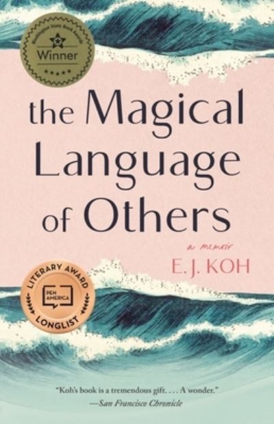 Magical Language of Others - E. J. Koh - Books - Tin House Books, LLC - 9781951142278 - January 19, 2021