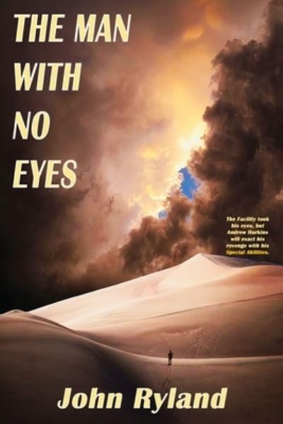 The Man with no Eyes - John Ryland - Books - Moonshine Cove Publishing, LLC - 9781952439278 - February 28, 2022
