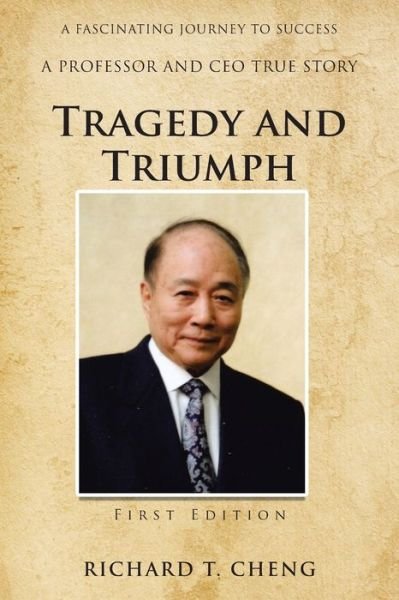 Cover for Richard T Cheng · Tragedy and Triumph (Paperback Book) (2020)