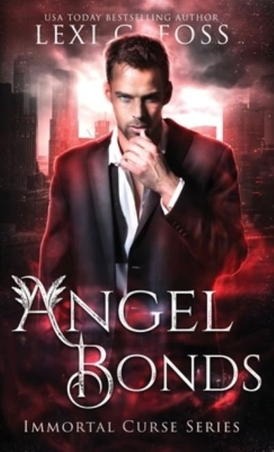 Cover for Lexi C Foss · Angel Bonds (Hardcover bog) (2021)