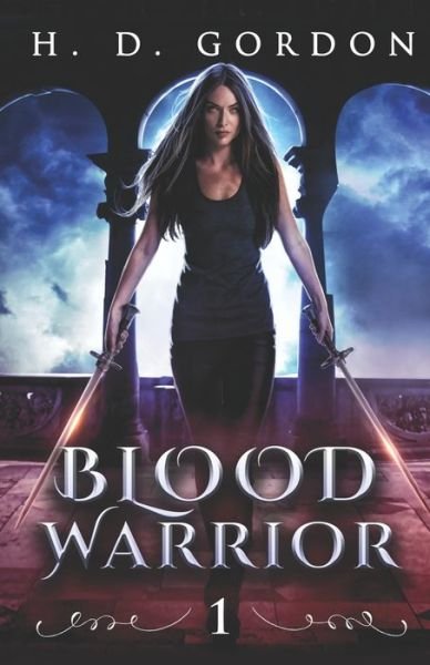 Cover for H D Gordon · Blood Warrior (Paperback Book) (2021)