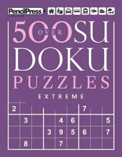 Cover for Sudoku Puzzle Books · Over 500 Sudoku Puzzles Extreme (Pocketbok) (2017)
