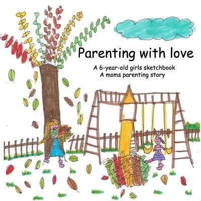 Cover for Huaixiang Zhu · Parenting with love (Pocketbok) (2017)